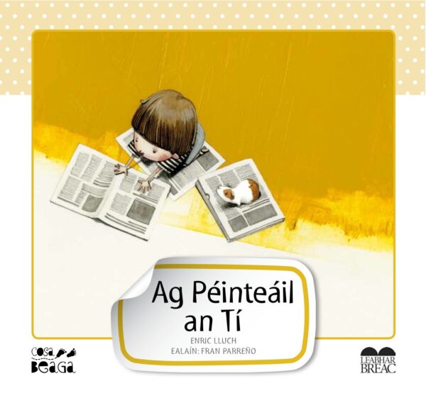 Ag Péinteáil an Tí (Cosa Beaga)